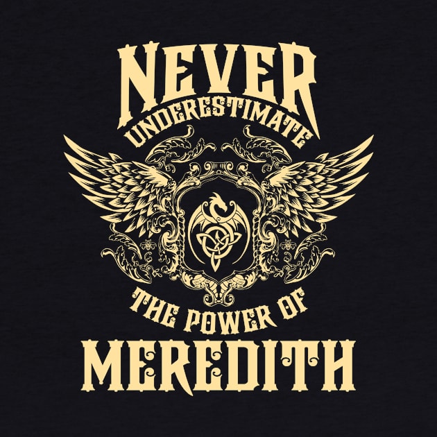 Meredith Name Shirt Meredith Power Never Underestimate by Jeepcom